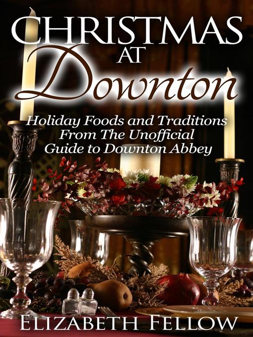 Title details for Christmas at Downton by Elizabeth Fellow - Available